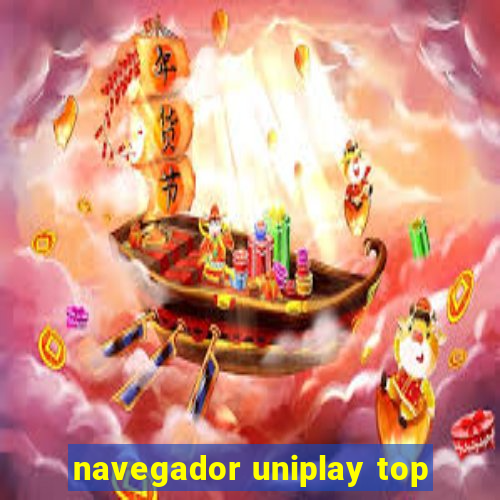 navegador uniplay top